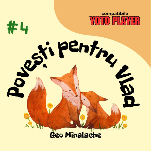 Povesti pentru Vlad - Volumul 4: Povesti audio pentru copii in limba romana