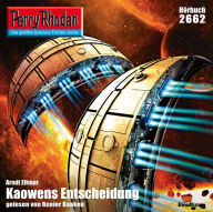 Perry Rhodan 2662: Kaowens Entscheidung: Perry Rhodan-Zyklus 