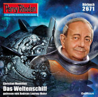 Perry Rhodan 2671: Das Weltenschiff: Perry Rhodan-Zyklus 