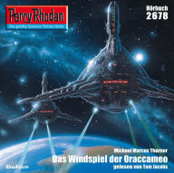 Perry Rhodan 2678: Das Windspiel der Oraccameo: Perry Rhodan-Zyklus 