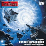 Perry Rhodan 2679: Der Herr der Gesichter: Perry Rhodan-Zyklus 