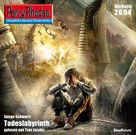 Perry Rhodan 2694: Todeslabyrinth: Perry Rhodan-Zyklus 