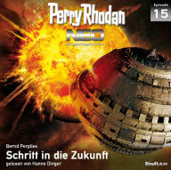 Perry Rhodan Neo 15: Schritt in die Zukunft: Die Zukunft beginnt von vorn