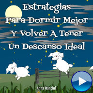 Estrategias para dormir mejor y volver a tener un descanso ideal