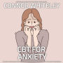 CBT For Anxiety: A Clinical Psychology Introduction To Cognitive Behaviour Therapy For Anxiety Disorders