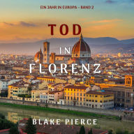 Tod in Florenz (Ein Jahr in Europa - Band 2): Erzählerstimme digital synthetisiert