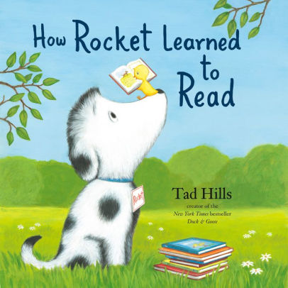 Title: How Rocket Learned to Read, Author: Tad Hills, Kirby Heyborne