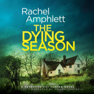 The Dying Season (Detective Kay Hunter Series #12)