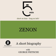 Zenon: A short biography: 5 Minutes: Short on time - long on info!