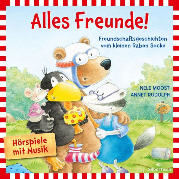 Alles Freunde! (Der kleine Rabe Socke): Freundschaftsgeschichten vom kleinen Raben Socke (Abridged)