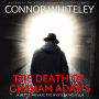 The Death Of Graham Adams: A Bettie Private Eye Mystery Novella