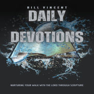 Daily Devotions: Nurturing Your Walk with the Lord Through Scripture