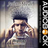 The Entropy of Bipolar Disorder: A Collection of Journal Entries Related to Mental Illness and Bipolar Disorder