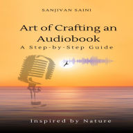 Art of Crafting an Audiobook: A Step-by-Step Guide