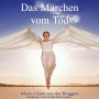 Das Märchen vom Tod