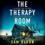 The Therapy Room: A totally unputdownable crime thriller