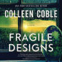 Fragile Designs