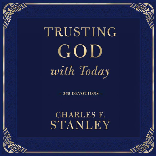 Trusting God with Today: 365 Devotions