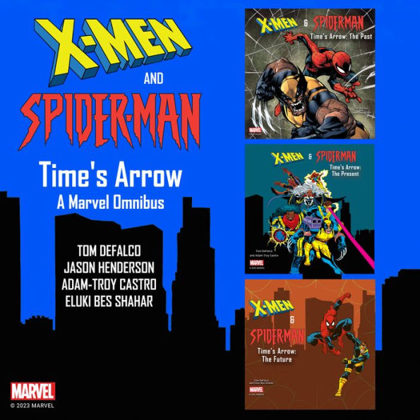 X-Men and Spider-Man: Time's Arrow: A Marvel Omnibus