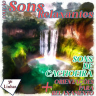 Coleção Sons Relaxantes - sons de cachoeira