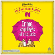 Les Panthères grises - tome 3 - Crime, coquillages et crustacés