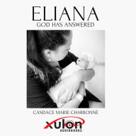 Eliana: God Has Answered