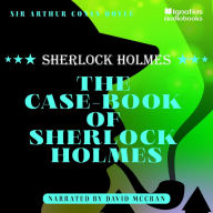 The Case-Book of Sherlock Holmes