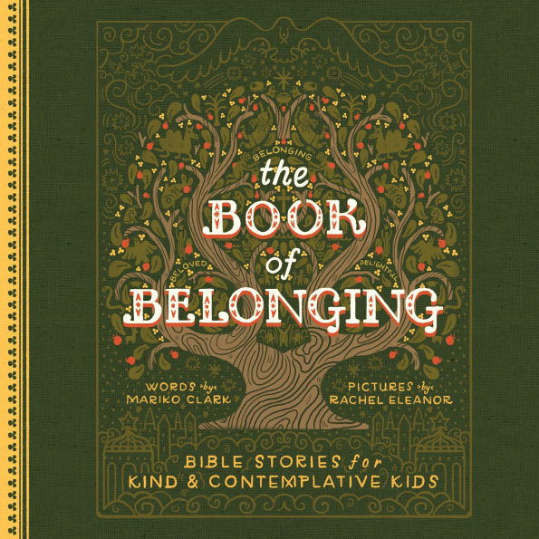 The Book of Belonging: Bible Stories for Kind and Contemplative Kids