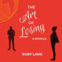 The Art of Losing