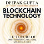Blockchain Technology: The Future of Cryptocurrency, Metaverse, NFT, Defi & Web 3.0