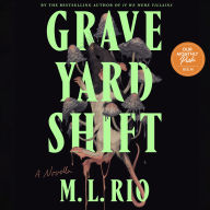 Graveyard Shift: A Novella