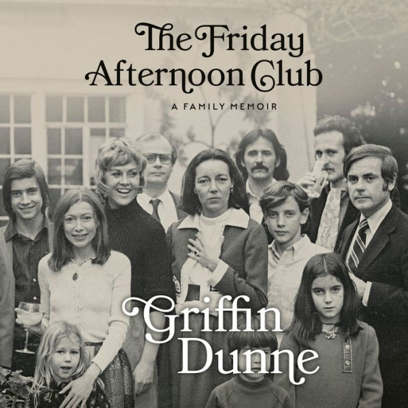 The Friday Afternoon Club: A Family Memoir