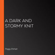 A Dark and Stormy Knit