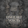Unquiet Voices: The Magical Art of Laying Ghosts