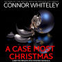 A Case Most Christmas: A Bettie Private Eye Holiday Mystery Novella