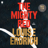 The Mighty Red: A Novel