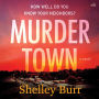 Murder Town: A Novel