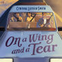 On a Wing and a Tear