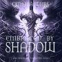 Embraced by Shadow