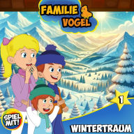 Wintertraum - Teil 1: Familie Vogel