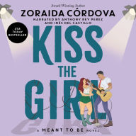 Kiss the Girl (A Meant to Be Novel)