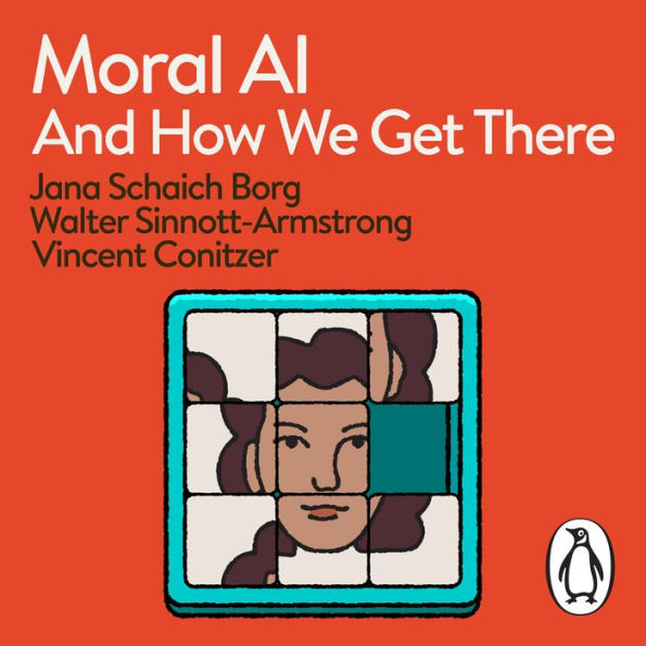 Moral AI: And How We Get There