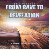 From Rave to Revelation: A Journey of Faith Renewed