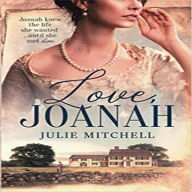 Love, Joanah: A Tale of Love in Early America