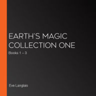 Earth's Magic Collection One: Books 1 - 3