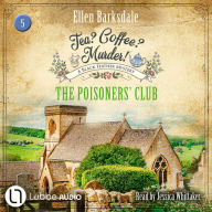 Poisoners' Club, The - Tea? Coffee? Murder!, Episode 5 (Unabridged)