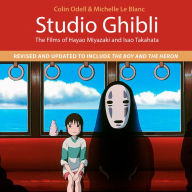 Studio Ghibli: The Films of Hayao Miyazaki and Isao Takahata (4th Edition)