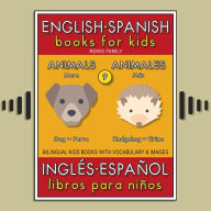 9 - More Animals (Más Animales) - English Spanish Books for Kids (Inglés Español Libros para Niños): Bilingual book to learn basic Spanish to English words (Livro bilingüe con traducción del Inglés al Español y Inglés para principiantes)