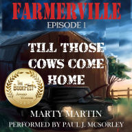 FARMERVILLE EPISODE 1: Till Those Cows Come Home