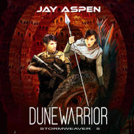 Dunewarrior: A Future-Fantasy Adventure Romance